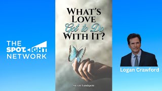 The Spotlight Network on What's Love Got to Do With It by Steven Lundquist