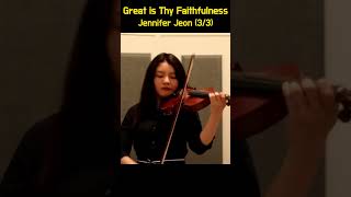 Great is Thy Faithfulness 오 신실하신 주 - Jennifer Jeon (3/3)