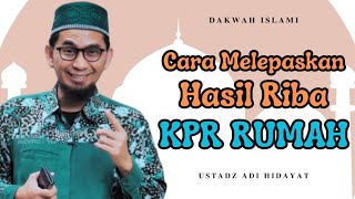 KPR RUMAH ITU RIBA - Ustadz Adi Hidayat