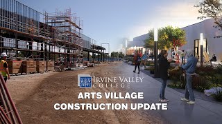 GO IVC - Arts Village Construction Update