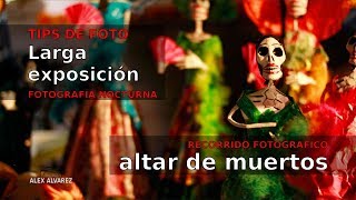 Fotografía de larga exposición | Catrina más grande del mundo | by Alex Alvarez