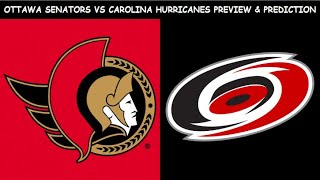 Ottawa Senators vs Carolina Hurricanes Preview & Prediction