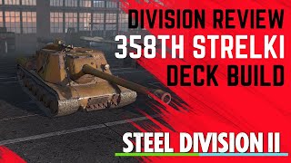 MASTER of the WOODS! 358th Strelki Deck Review and Build- Steel Division 2