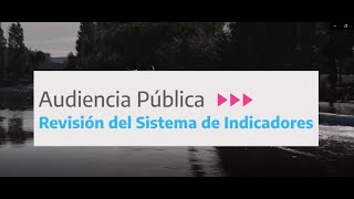 Inscribite: Audiencia Pública de revisión del Sistema de Indicadores