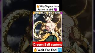 🔥Why Vegeta Hate Fusion 😈#goku #dragonballsuper #anime #Shorts #dragonball #dragonballz #viralvideo