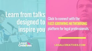 Legal Creatives #4, May 31, 2018: Aileen Schultz (Canada): Global Legal Innovation:A Call to Action