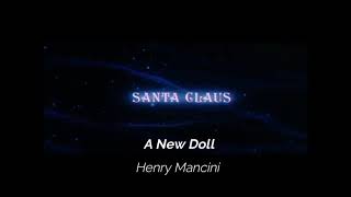 A New Doll. (Santa Claus The Movie) - Henry Mancini.