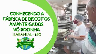 Conhecendo a Fábrica de Biscoitos Vó Rozinha em Laranjal - MG