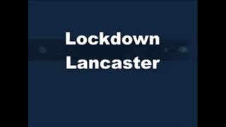 Lockdown Lancaster