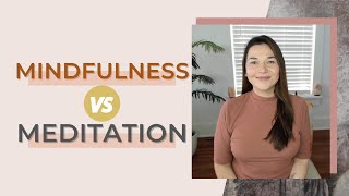 Mindfulness vs  Meditation