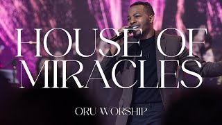 House of Miracles by ORU Worship | 2022-2023