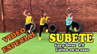 Subete -   Lary Over FT Lirico en la casa/ Video ESPECIAL / Coreografia / Zumba / Carlos Safary