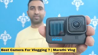 Gopro Hero 10 - Detailed Camera Test | Best Camera For Vlogging? | Marathi Vlog