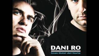 Dani Ro - El refugio [Gran Hotel Del Norte]