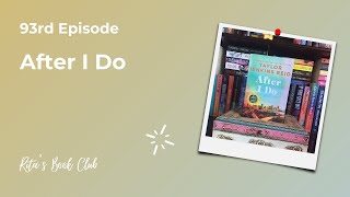 Rita's Book Club - Episode 93: After I Do