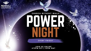 POWER NIGHT | FRIDAY NIGHT PRAYER