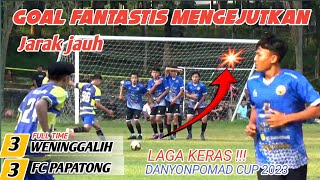 GOAL TERCEPAT DAN BERKELAS MENUJU 16 BESAR FC PAPATONG VS WENINGGALIH DANYONPOMAD CUP 2023