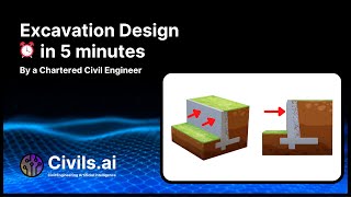 Excavation Design Explained in under 5 minutes for Civil and Geotechnical Engineers