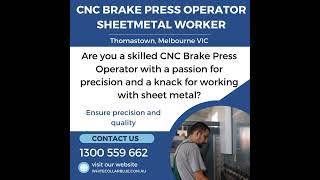 CNC Brake Press Operator | Thomastown