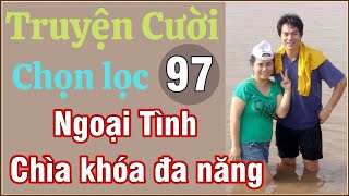 P97 - Truyện cười tổng hộp , cái ổ khóa tốt và cái chìa khóa đa năng