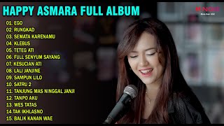 HAPPY ASMARA FULL ALBUM TERBARU - EGO, SEMATA KARENAMU, KLEBUS