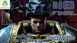 [Xbox360S] FINAL #10 Warhammer 40K Space Marine / Let's Play / Español / Capitán Titus