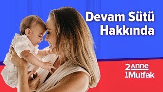 Devam Sütü Hakkında Merak Ettikleriniz - Çocuk Doktoru Aylin Şimşek Yanıtlıyor | İki Anne Bir Mutfak