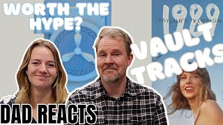 Dad Reacts to VAULT TRACKS from 1989 (Taylor'sVersion) Part 3/3 of Full Album