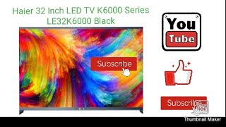 haier led k 6000 32 inch unboxing LIVE|MUM MULTI VIDEO