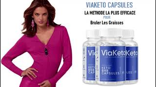 Via Keto Capsules Avis Arnaque, France Prix or Acheter