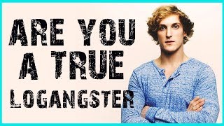 Are you a TRUE Logangster (Logan Paul fan)? - Personality Test