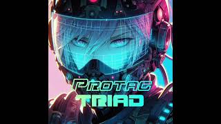 Protag-- Triad