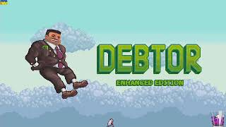 Debtor Enhanced Edition - All Levels All Achievements