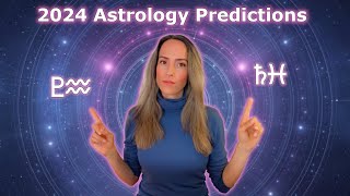 ⭐️ 2024 Astrology Predictions: How to Handle Pluto in Aquarius & Saturn in Pisces ⭐️