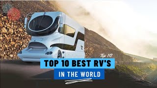 Top 10 Most Luxurious RVs in World - Best Luxurious Class-B Camper Vans Motorhome Modern Facilities