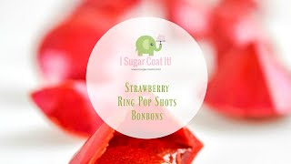 Strawberry Ring Pop Shots Bonbons