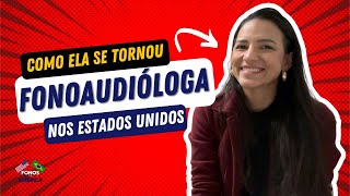 Ser fonoaudióloga nos Estados Unidos | Fonos na América