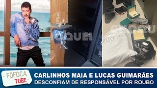 Carlinhos Maia e marido desconfiam de responsável pelo roubo em seu apartamento