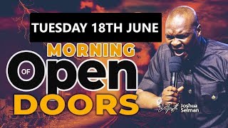 [Tuesday 18th June ] Morning Of Open Doors | 2024 Apostle Joshua Selman