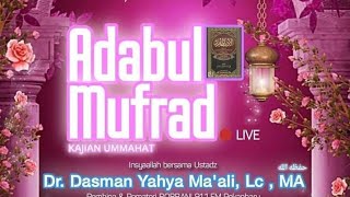 Serial Kajian LIVE - Adabul Mufrad Lanjutan (Ummahat)