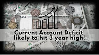 Current Account Deficit likely to hit 3-year high at $43.8 Billion in FY 22 | Victor Saha