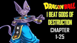 I Beat Gods Of Destruction Audiobook Chapter 1-25