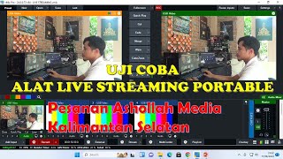 🔴 (Live) Ujicoba Alat Live Streaming Portable | Pesanan Ashollah Media - Kalimantan Selatan