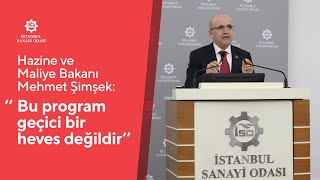 İSO Ocak Ayı Meclis Toplantısı'nda Hazine ve Maliye Bakanı Mehmet Şimşek'ten Önemli Açıklamalar