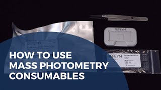 How to use mass photometry consumables [Tutorial]