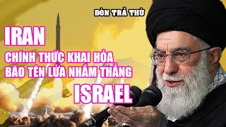 Điểm nóng thế giới: Iran chính thức khai hỏa, 'bão' tên lửa nhắm thẳng Israel, loạt nước lên tiếng