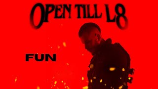 Open Till L8 - FUN (VISUALISER)