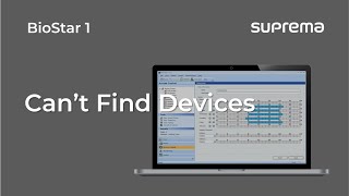 [BioStar 1] Tutorial: Troubleshooting, Can't find devices l Suprema