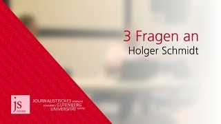 3 Fragen an Holger Schmidt