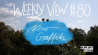 Weekly View #80 ~ New Graffiti I Papaju - Tree Vlog